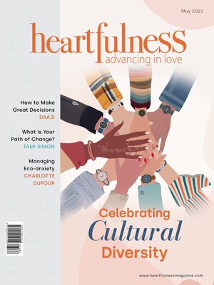 cover image of Heartfulness Magazine--May 2022 (Volume 7, Issue 5)